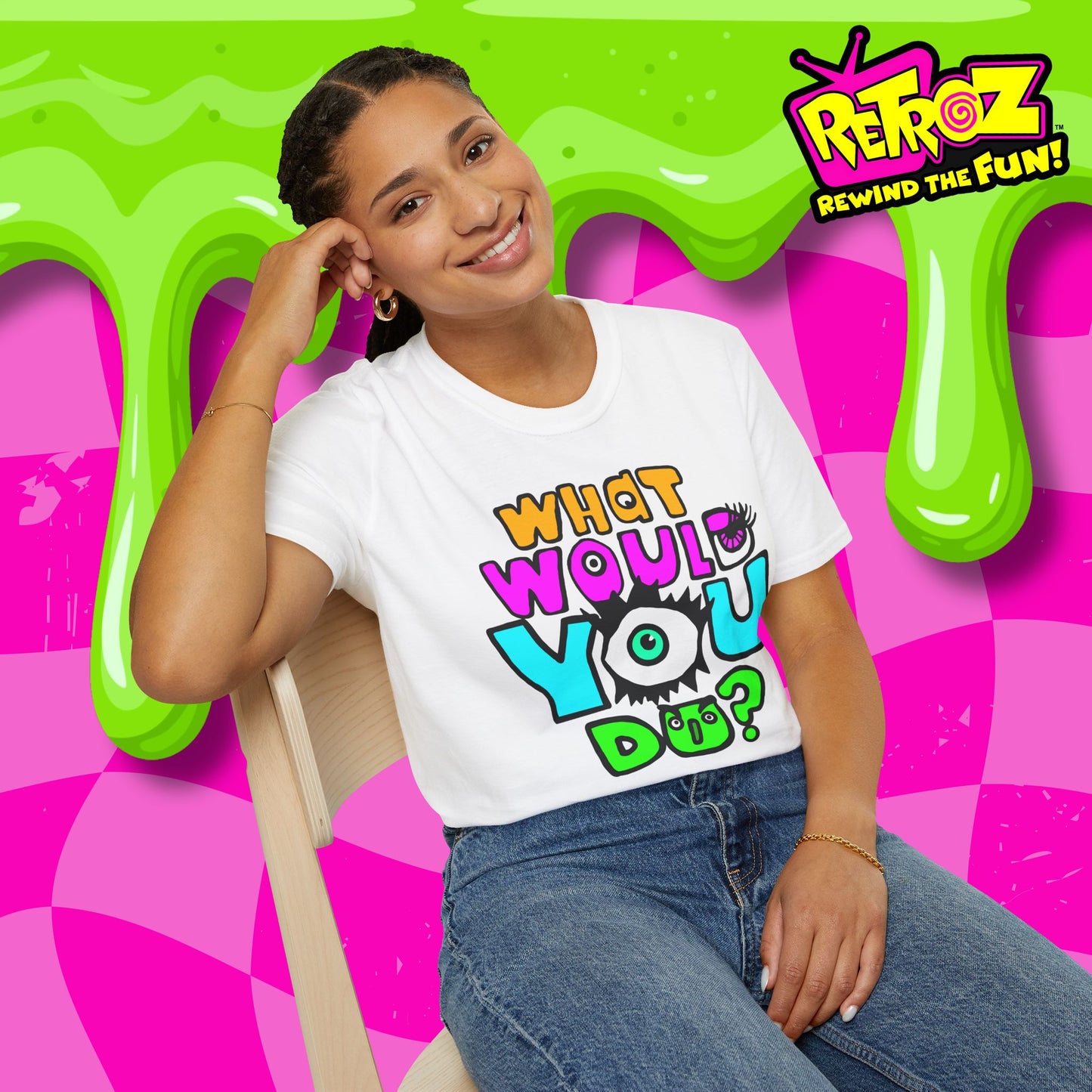 What Would You Do? Retroz™ T-Shirt