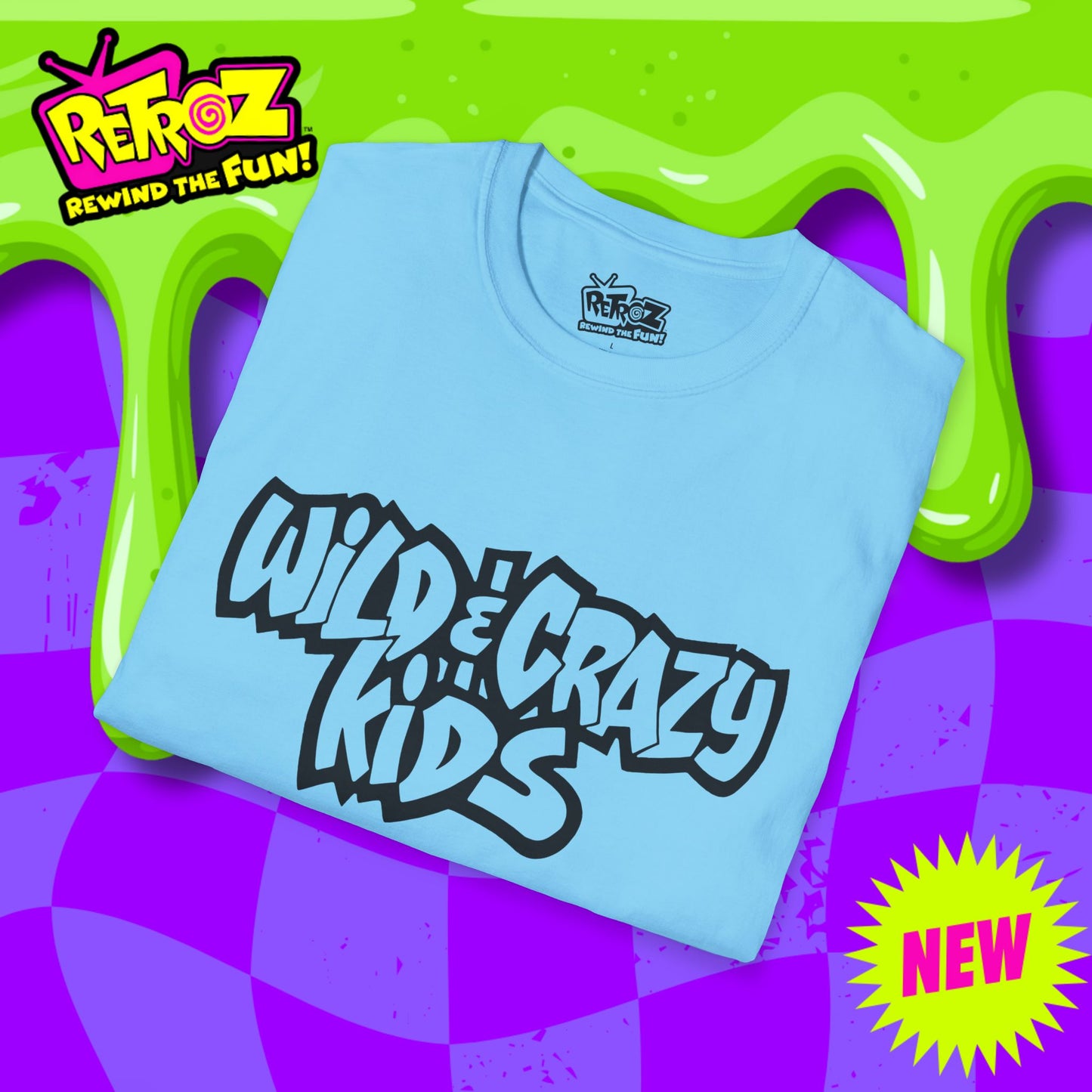 Wild ’n Crazy Kids Unisex Tee – Bring the Mayhem!