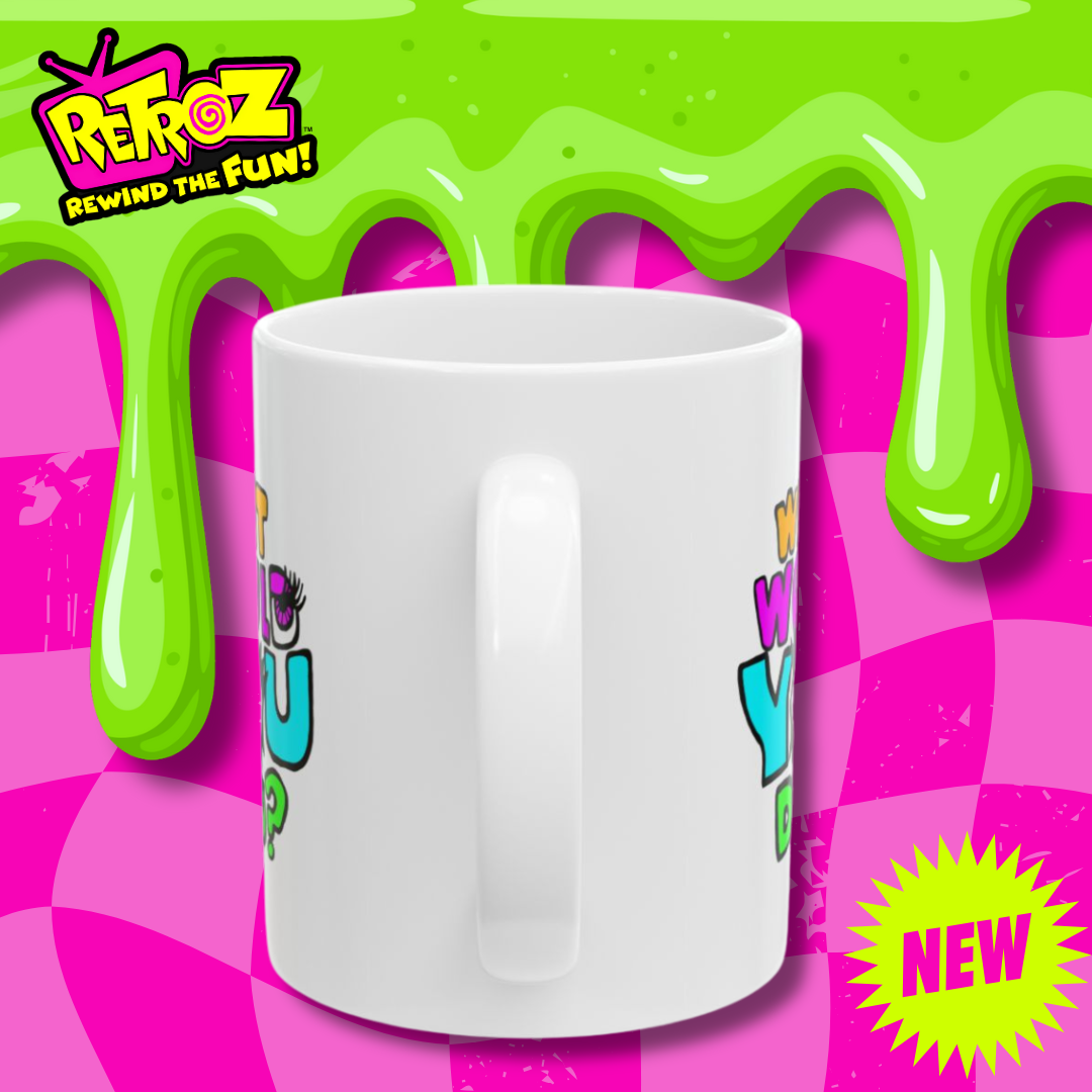 What Would You Do? Ceramic Mug